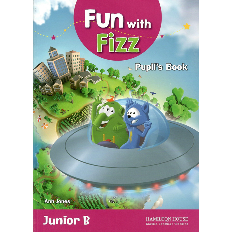 FUN WITH FIZZ JUNIOR B PUPIL'S BOOK WITH PICTURE DICTIONARY
