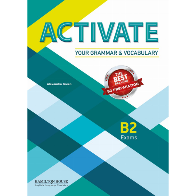 ACTIVATE YOUR GRAMMAR AND VOCABULARY B2  INTERNATIONAL STUDENT'S BOOK