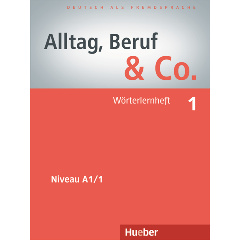 Alltag, Beruf & Co. 1 - Wörterlernheft