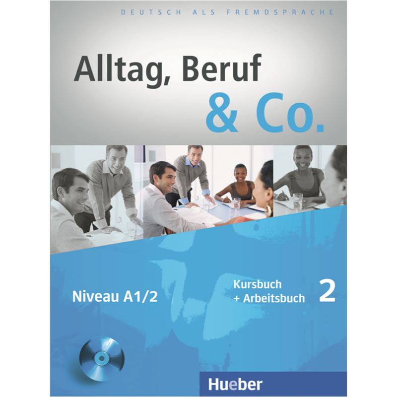 Alltag, Beruf & Co. 2 - KB und AB mit CD z. AB